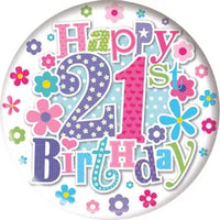 Happy 21th Birthday Small Pink Badges 55mm