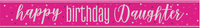 Unique Glitz Pink Birthday Daughter Banner 9ft