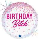 Birthday B*tch Pink Confetti Holo 18" Foil Balloon