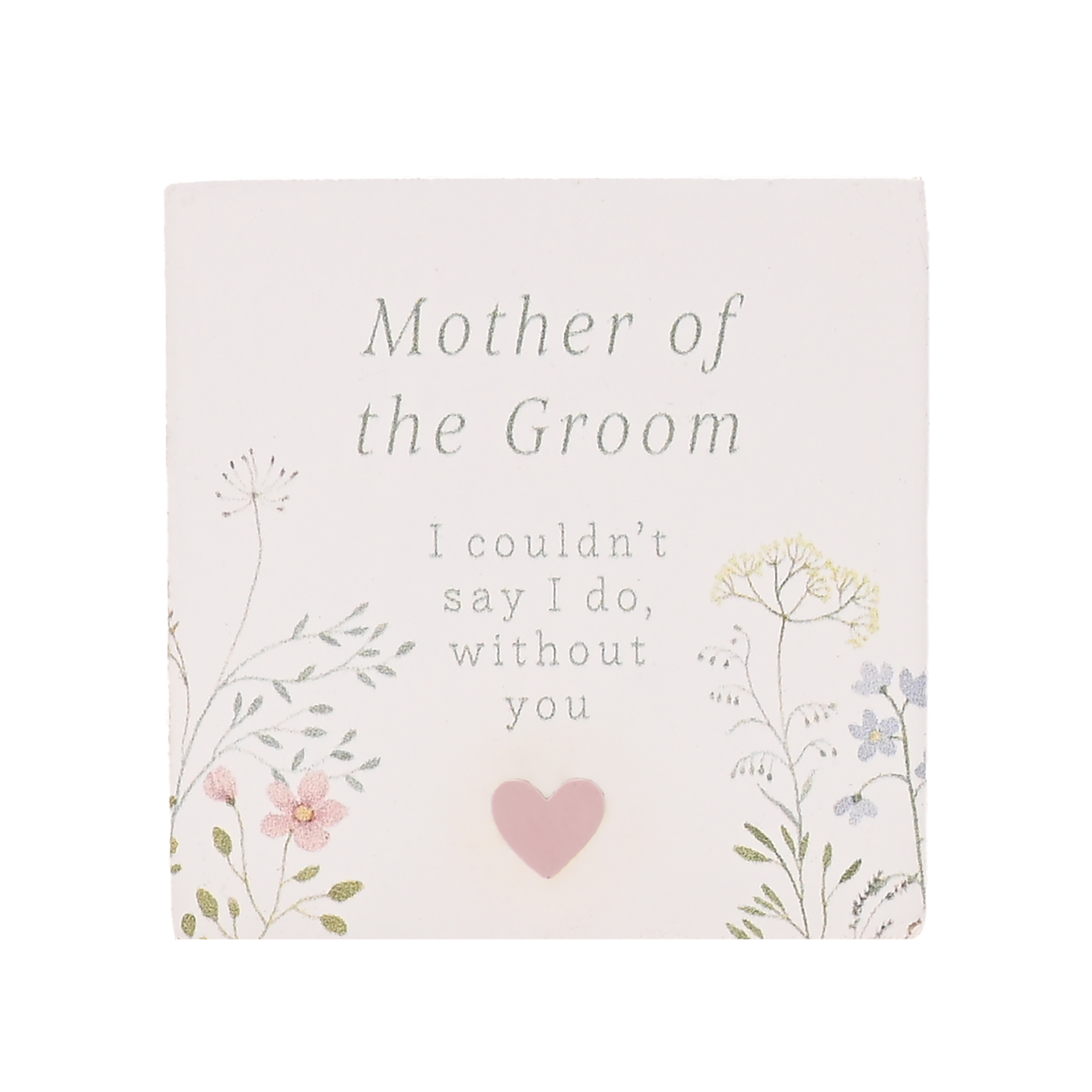Love Story Plaque Mother Of The Groom 5x5cm