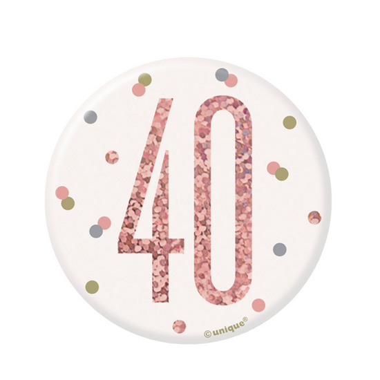 Rose Gold Glitz 40th Birthday 3" Badge