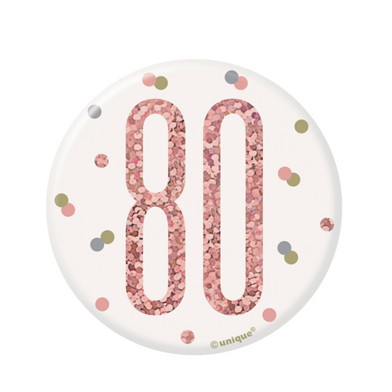 Rose Gold Glitz 80th Birthday 3" Badge