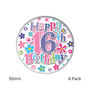 Happy 16th Birthday Small Pink Badges 55mm