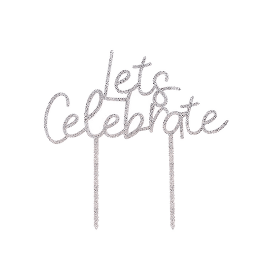 Let's Celebrate Silver Glitter Cake Topper