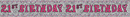 Age 21 Female Birthday Banner 6pk