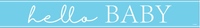 Unique Banner Hello Baby Blue 9ft