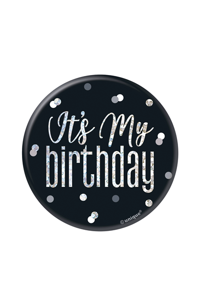 Black Glitz It's My Birthday 3" Badge