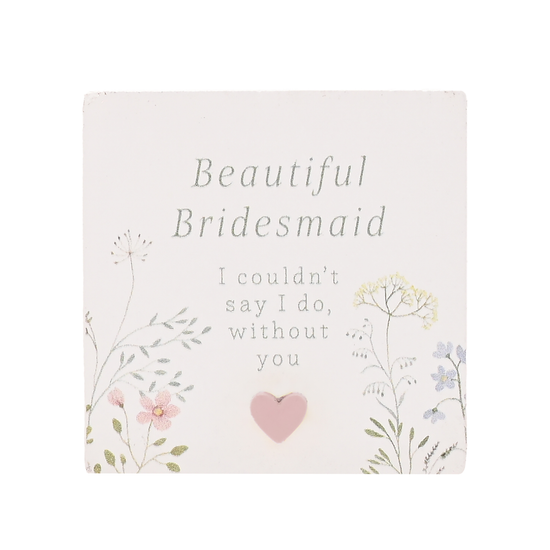 Love Story Plaque Bridemaid 5x5cm