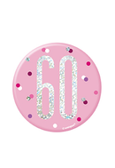Pink Glitz Age 60 badge by Unique, 3-inch decorative badge celebrating a 60th birthday with sparkle and vibrant pink design.
