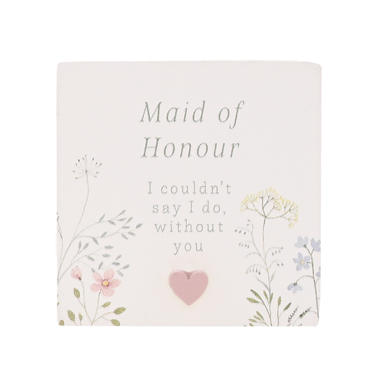 Love Story Plaque Maid Of Honour 5x5cm